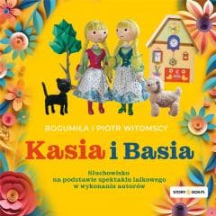 Kasia i Basia audiobook - Bogumiła Witomska, Piotr Witomski
