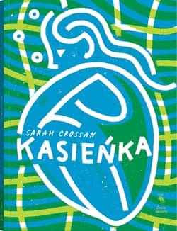Kasieńka - Sarah Crossan