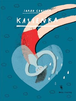 Kasieńka - Sarah Crossan