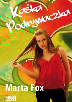 Kaśka Podrywaczka - Fox Marta