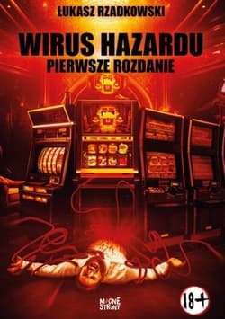 Kasynogeddon T.1 Wirus Hazardu. Pierwsze Rozdanie - Łukasz Rzadkowski
