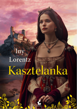 Kasztelanka. Nierządnica. Tom 2 - Iny Lorentz