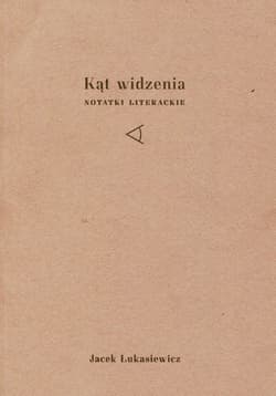 Kąt widzenia Notatki literackie