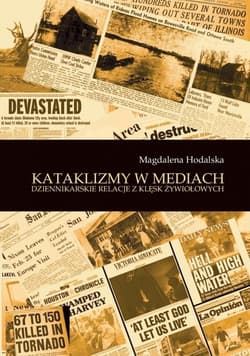 Kataklizmy w mediach - Hodalska Magdalena
