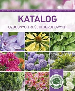 Katalog ozdobnych roślin ogrodowych - Opracowanie Zbiorowe