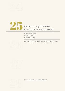 Katalog rękopisów Biblioteki Narodowej Tom 25