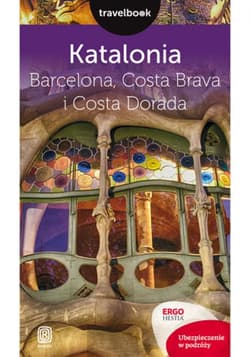 Katalonia. Barcelona, Costa Brava i Costa Dorada. Travelbook. Wydanie 2 - ebook - Dominika Zaręba