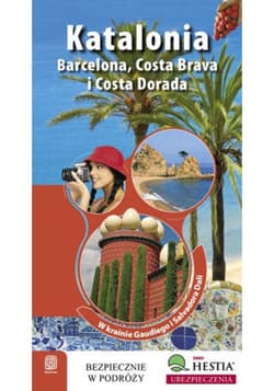 Katalonia. Barcelona, Costa Brava i Costa Dorada. W Krainie Gaudiego i Salvadore Dali. Wydanie 1 - ebook - Dominika Zaręba