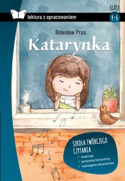 Katarynka Lektura z opracowaniem Klasy 4-6 - Bolesław Prus