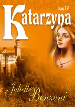 Katarzyna Tom IV - Juliette  Benzoni