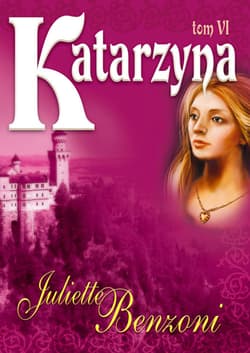 Katarzyna Tom VI - Juliette  Benzoni