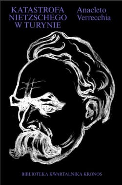 Katastrofa Nietzschego w Turynie - Verrecchia Anacleto