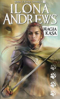 Kate Daniels Tom 1 Magia kąsa - Ilona  Andrews