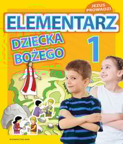 Katechizm Elementarz dziecka Bozego 1 - Marek Zbigniew