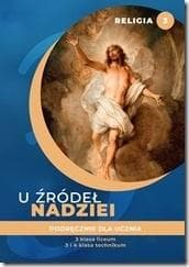 Katechizm LO 3 U źródeł nadziei podr. ŚBM - Praca zbiorowa
