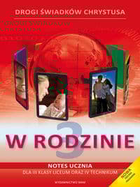 Katechizm LO 3 W rodzinie podr+notes - Anna Walulik(red.)