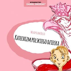 Katechizm polskiego dziecka - Bełza Władysław