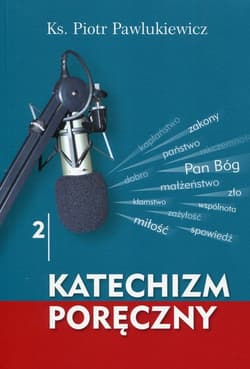 Katechizm poręczny 2 + CD - Piotr   Pawlukiewicz