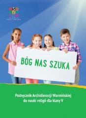 Katechizm SP 5 Bóg nas szuka - Praca zbiorowa