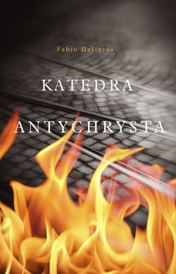 Katedra antychrysta - Fabio Delizzos