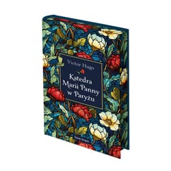 Katedra Marii Panny w Paryżu (edycja kolekcjonerska) - Victor Hugo