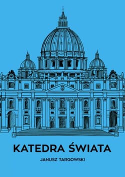 Katedra świata - Targowski Janusz