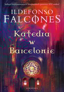 Katedra w Barcelonie - Ildefonso  Falcones