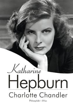 Katharine Hepburn - Charlotte Chandler