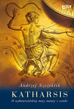 Katharsis. O uzdrowicielskiej mocy natury i sztuki (2021) - ebook - Andrzej Szczeklik