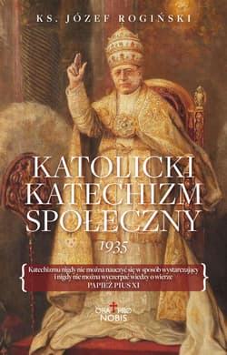 Katolicki Katechizm Społeczny - ebook - Józef Rogiński