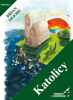 Katolicy - ebook -  Moore C.J. Brian