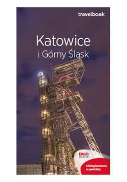 Katowice i Górny Śląsk Travelbook - Mateusz Świstak