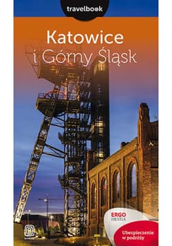Katowice i Górny Śląsk. Travelbook. Wydanie 1 - ebook - Mateusz Świstak