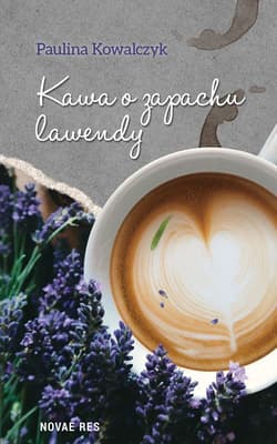 KAWA O ZAPACHU LAWENDY B - Paulina Kowalczyk