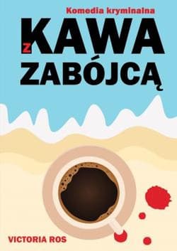 Kawa z zabójcą - Victoria Ros