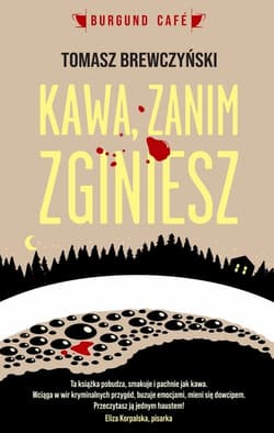 Kawa zanim zginiesz - Tomasz Brewczyński