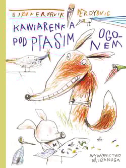 Kawiarenka pod Ptasim Ogonem - Bjørn F. Rørvik