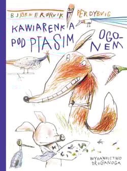 Kawiarenka pod Ptasim Ogonem - Bjørn F. Rørvik