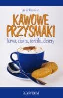 Kawowe przysmaki - Anna Wójtowicz