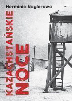 Kazachstańskie noce - Herminia Naglerowa