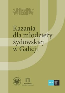Kazania dla młodzieży żydowskiej w Galicji - Opracowanie Zbiorowe