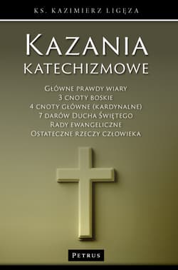 Kazania katechizmowe. Tom 2 - Kazimierz Ligęza
