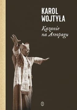 Kazanie na Areopagu 13 katechez - Karol Wojtyła