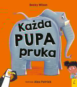 Każda pupa pruka - Becky Wilson