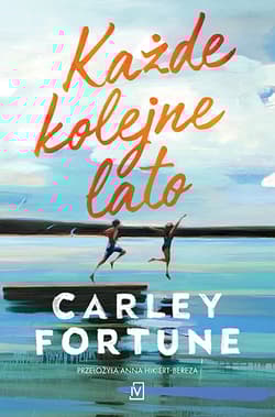 Każde kolejne lato - Carley Fortune