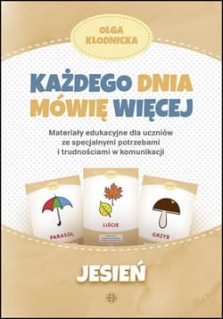 Każdego dnia mówię więcej jesień - Olga Kłodnicka
