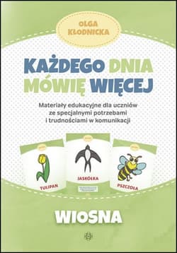 Każdego dnia mówię więcej wiosna - Olga Kłodnicka