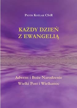Każdy Dzień z Ewangelią - Piotr Koźlak CSsR