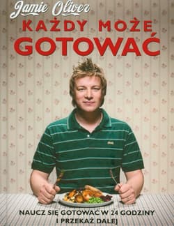 Każdy może gotować - Jamie Oliver