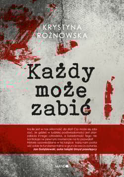 Każdy może zabić - Rożnowska Krystyna